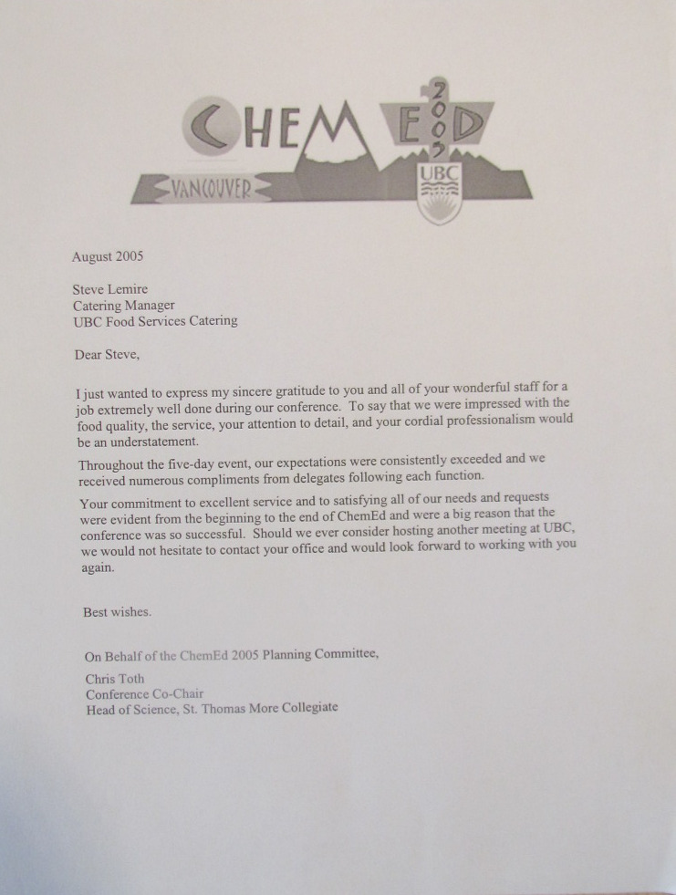 Testimonail Letter - “Throughout the five-day event, our expectations were consistently exceeded and we received numerous compliments from delegates following each function”.